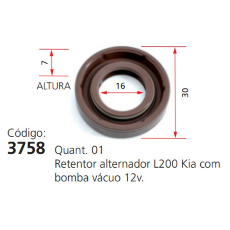 RETENTOR 30,00X16,00X7,00 - ALTERNADOR L200 KIA BOMBA VACUO