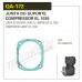 JUNTA DO SUPORTE COMPRESSOR EL 1030 - QA